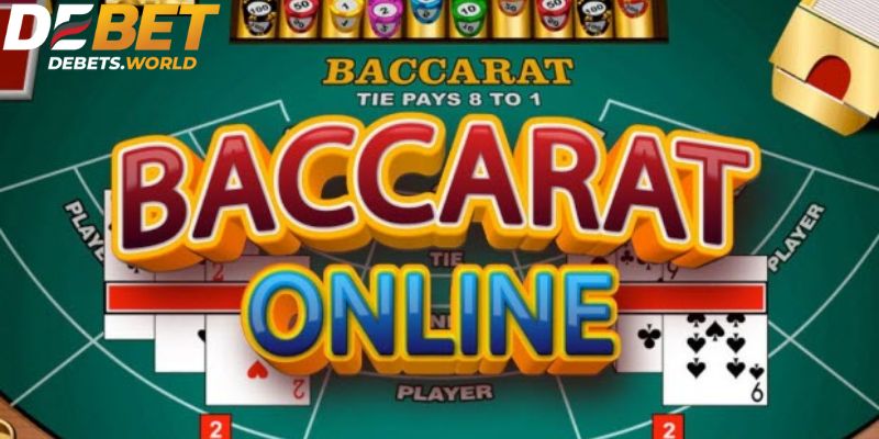 Giới thiệu về sảnh game bài Baccarat online tại Debet